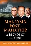 Malaysia post-Mahathir : a decade of change?