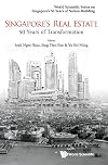 Singapore's real estate : 50 years of transformation