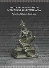 Esoteric Buddhism in mediaeval maritime Asia : networks of masters, texts, icons