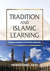 Tradition and Islamic Learning: Singapore Students in the Al-Azhar University