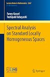 Spectral Analysis on Standard Locally Homogeneous Spaces (Lecture Notes in Mathematics, 2367)