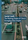 Social Credit: The Warring States of China’s Emerging Data Empire