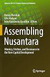 Assembling Nusantara: Mimicry, Friction, and Resonance in the New Capital Development (Advances in 21st Century Human Settlements)