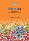 Passing the Baton -- Meditations from Paul's Second Letter to Timothy