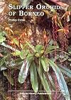 Slipper Orchids of Borneo