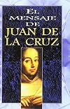 El mensaje de San Juan de la Cruz