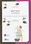 Ahí viene la plaga: Virus emergentes, epidemias y pandemias