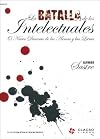 La batalla de los intelectuales : nuevo discurso de las armas y las letras