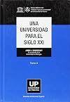 Una universidad para el siglo XXI : Tomo 2