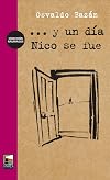 Y un dia Nico se fue (Spanish Edition)
