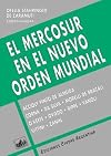El Mercosur En El Nuevo Orden Mundial (Spanish Edition)
