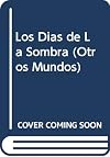 Los días de la sombra (La Saga de Los Confines 2)