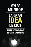 LA GRAN IDEA DE DIOS: EN BUSCA DE ALGO DIFERENTE Y SUBLIME