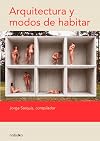 Arquitectura y modos de habitar
