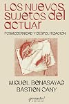 Los nuevos sujetos del actuar: Posmodernidad y despolitización (Spanish Edition)