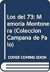Los del 73: Memoria Montonera (Coleccion Campana de Palo)