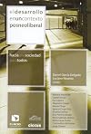 El Desarrollo En Un Contexto Posneoliberal (Spanish Edition)