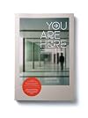 You are Here: A New Approach to Signage and Wayfinding