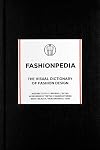 Fashionpedia - The Visual Dictionary Of Fashion Design