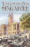 Tales of Old Singapore
