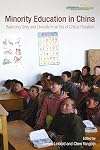 Minority Education in China: Balancing Unity and Diversity in an Era of Critical Pluralism (Education in China: Reform and Diversity)