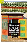 Ulaanbaatar beyond Water and Grass: A Guide to the Capital of Mongolia