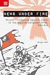 News under Fire: China’s Propaganda against Japan in the English-Language Press, 1928–1941