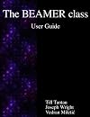 The BEAMER class User Guide