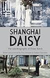 Shanghai Daisy: The Autobiography of Daisy Kwok