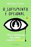O Sofrimento É Opcional (Portuguese Edition)