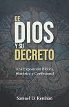 De Dios y Su decreto (Spanish Edition)
