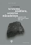 Tarlalardan Ocaklara , Sefaletten Mucadeleye