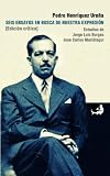 Seis ensayos en busca de nuestra expresión: (Edición crítica): Volume 20 (Biblioteca Pedro Henríquez Ureña)