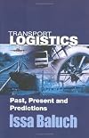 Transport Logistics: Past, Present and Predictions