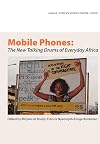 Mobile Phones: The New Talking Drums of Everyday Africa