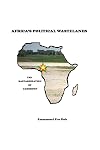 Africa's political wastelands the bastardization of Cameroon