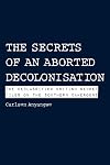 The secrets of an aborted decolonisation the declassified British secret files on the Southern Cameroons