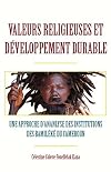 Valeurs religieuses et dΓ©veloppement durable une approche d'analyse des institutions des BamilΓ©kΓ© du Cameroun