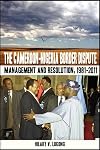 The Cameroon-Nigeria border dispute management and resolution, 1981-2011