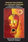 African Philosophy and Thought Systems. A Search for a Culture and Philosophy of Belonging