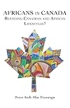 Africans in Canada blending Canadian and African lifestyles?
