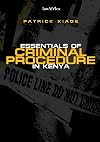 Essentials of criminal procedure in Kenya