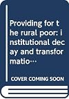 Providing for the rural poor: Institutional decay and transformation in Uganda