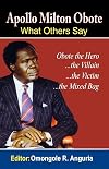 Apollo Milton Obote. What Others Say