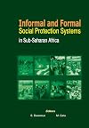 Informal and Formal Social Protection Systems in Sub-Saharan Africa