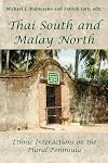 Thai South and Malay North: Ethnic Interactions on a Plural Peninsula