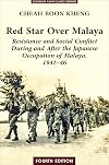 Red Star Over Malaya: Resistance and Social Conflict During and After the Japanese Occupation, 1941-1946