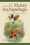 The Annotated Malay Archipelago