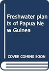 Freshwater plants of Papua New Guinea