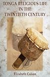 Tonga Religious Life in the Twentieth Century